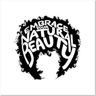 Embrace Your Natural Beauty Posters and Art